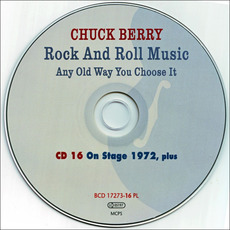 Rock And Roll Music Any Old Way You Choose It, CD16: On Stage 1972, plus mp3 Artist Compilation by Chuck Berry