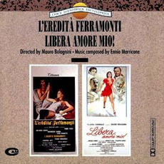 L'eredità Ferramonti / Libera, amore mio! mp3 Artist Compilation by Ennio Morricone