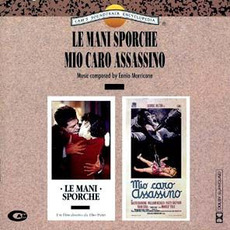 Le mani sporche / Mio caro assassino mp3 Artist Compilation by Ennio Morricone