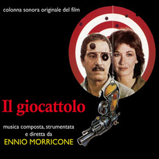Il giocattolo (Re-Issue) mp3 Soundtrack by Ennio Morricone