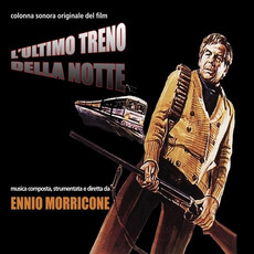L'ultimo treno della notte (Re-Issue) mp3 Soundtrack by Ennio Morricone