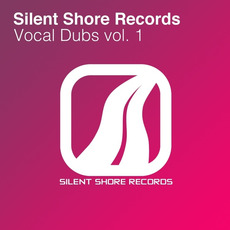 Silent Shore Records: Vocal Dubs Vol. 1 mp3 Compilation by Various Artists