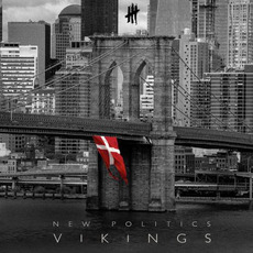 Vikings mp3 Album by New Politics