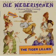 Die Weberischen mp3 Album by The Tiger Lillies