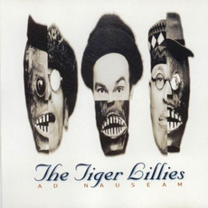 Ad Nauseam mp3 Album by The Tiger Lillies