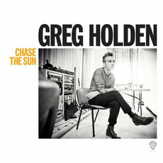 Chase the Sun mp3 Album by Greg Holden