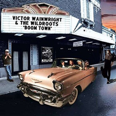Boom Town mp3 Album by Victor Wainwright & The WildRoots