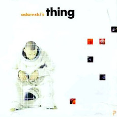 Adamski's Thing mp3 Album by Adamski'S Thing