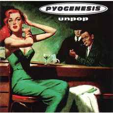 Unpop mp3 Album by Pyogenesis