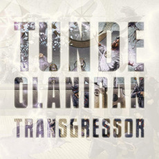 Transgressor mp3 Album by Tunde Olaniran