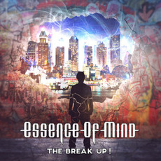 The Break Up! mp3 Album by Essence Of Mind