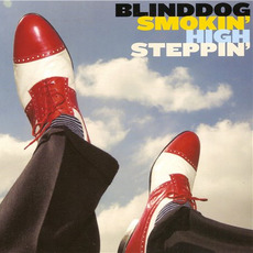 High Steppin' mp3 Album by Blinddog Smokin'