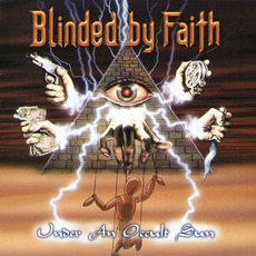 Under an Occult Sun mp3 Album by Blinded by Faith