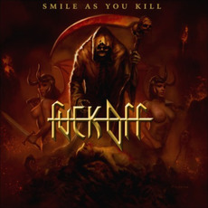 Smile As You Kill mp3 Album by Fuck Off