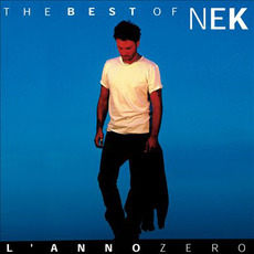 The Best Of: L'anno zero mp3 Artist Compilation by Nek