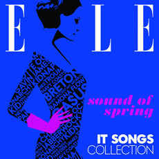 ELLE - It Songs Collection: Sound Of Spring mp3 Compilation by Various Artists