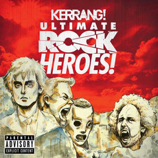 Kerrang! Ultimate Rock Heroes! mp3 Compilation by Various Artists