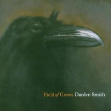 Field of Crows mp3 Album by Darden Smith
