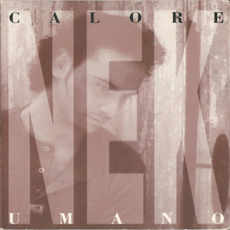 Calore umano (Re-Issue) mp3 Album by Nek