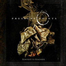 Remorses to Remember mp3 Album by Pressure Points