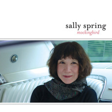 Mockingbird mp3 Album by Sally Spring