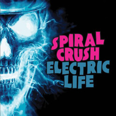 Electric Life mp3 Album by Spiral Crush
