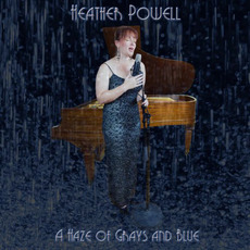 A Haze Of Grays And Blue mp3 Album by Heather Powell