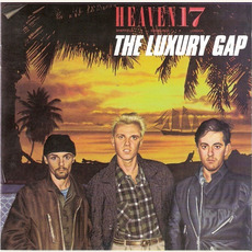 The Luxury Gap (Remastered) mp3 Album by Heaven 17