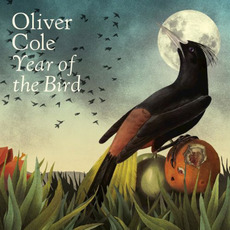 Year of the Bird mp3 Album by Oliver Cole