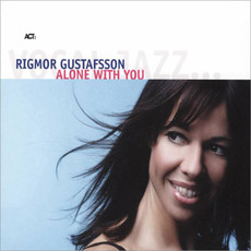 Alone With You mp3 Album by Rigmor Gustafsson
