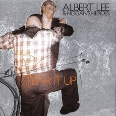 Tear It Up mp3 Album by Albert Lee & Hogan's Heroes