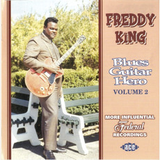 Blues Guitar Hero, Volume 2 mp3 Artist Compilation by Freddie King