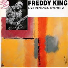 Live in Nancy, 1975 Vol.2 mp3 Live by Freddie King