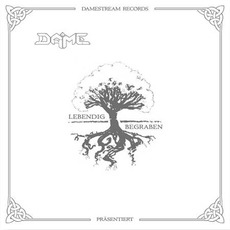 Lebendig begraben mp3 Album by Dame
