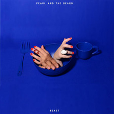 Beast mp3 Album by Pearl And The Beard