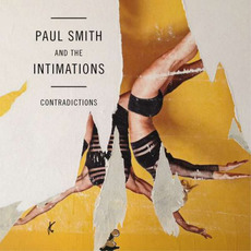 Contradictions mp3 Album by Paul Smith and the Intimations