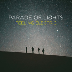 Feeling Electric mp3 Album by Parade Of Lights