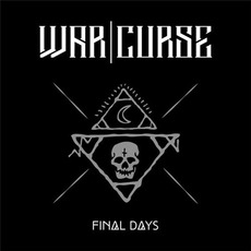Final Days mp3 Album by War Curse