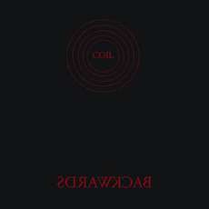 Backwards (New Orleans Mixes) mp3 Album by Coil