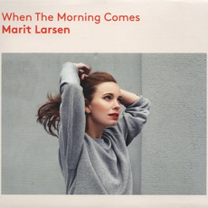 When the Morning Comes mp3 Album by Marit Larsen
