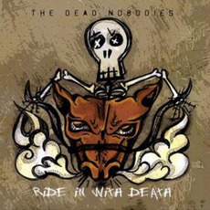Ride In With Death mp3 Album by The Dead Nobodies