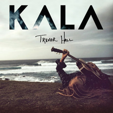 KALA mp3 Album by Trevor Hall