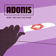 Adonis mp3 Album by How I Became The Bomb