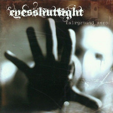 Fairground Zero mp3 Album by Eyes Shut Tight
