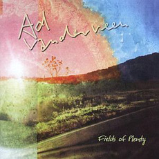 Fields of Plenty mp3 Album by Ad Vanderveen