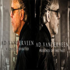 Presents of the Past / Requests Revisited mp3 Album by Ad Vanderveen