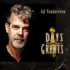 Days Of The Greats mp3 Album by Ad Vanderveen
