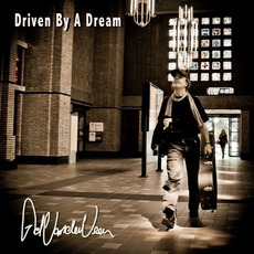Driven By A Dream mp3 Album by Ad Vanderveen