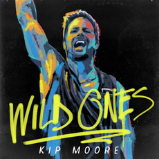 Wild Ones mp3 Album by Kip Moore