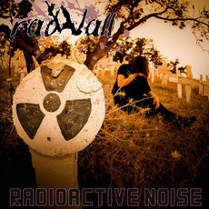Radioactive Noise mp3 Album by Radwall